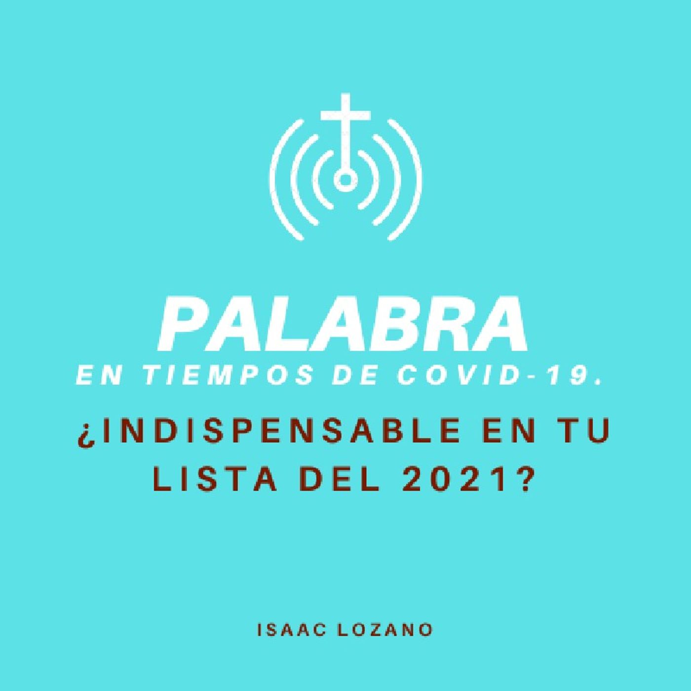 Palabra ; En tiempos de Covid 19.
