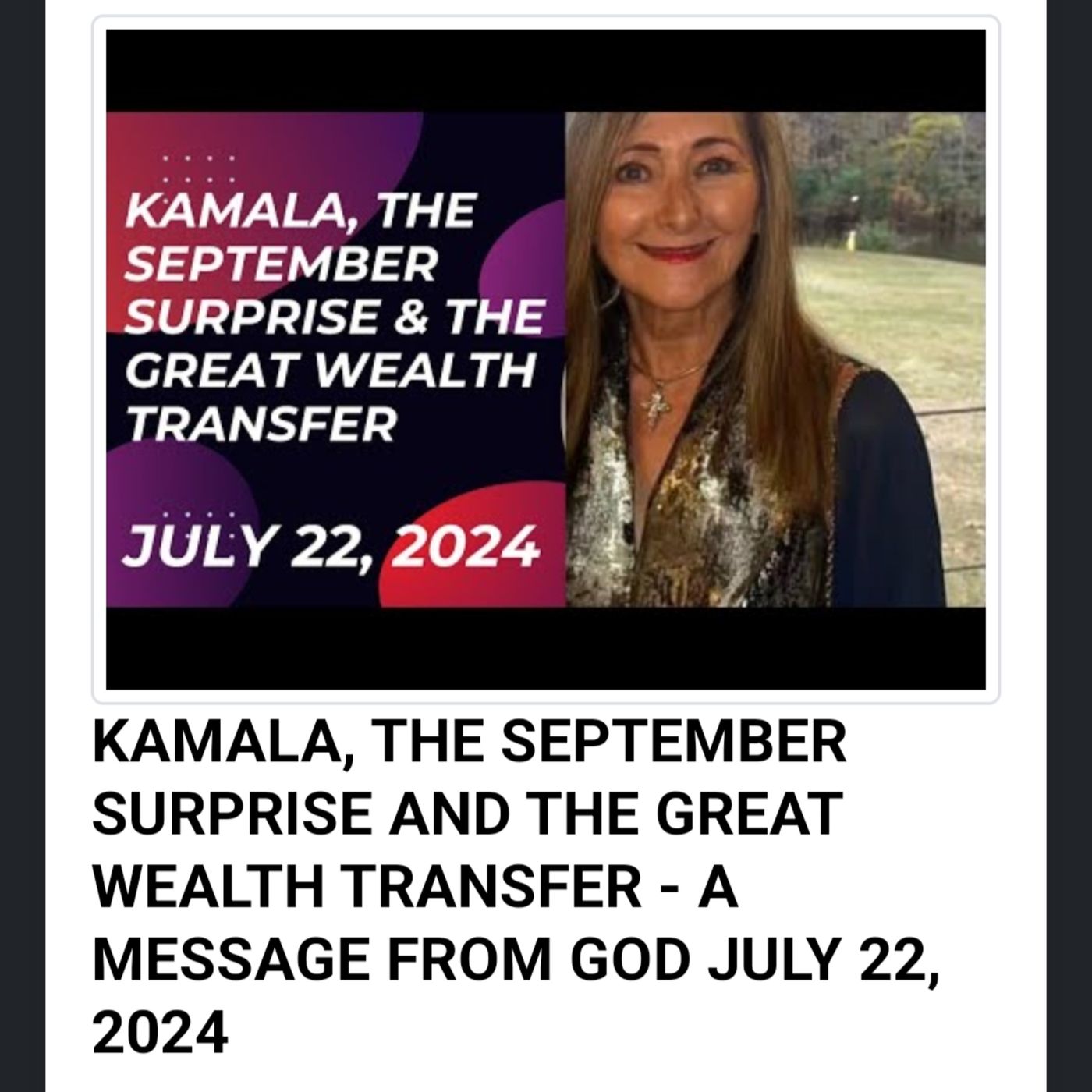 KAMALA, THE SEPTEMBER SURPRISE AND THE GREAT WEALTH TRANSFER - A MESSAGE FROM GOD JULY 22, 2024 episode artwork