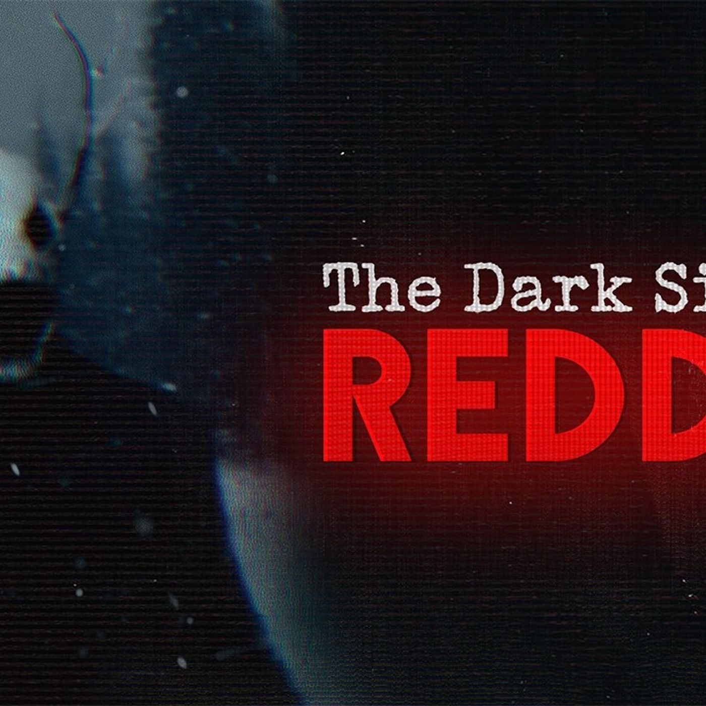 True Horrifying Stories from Reddit Threads episode artwork