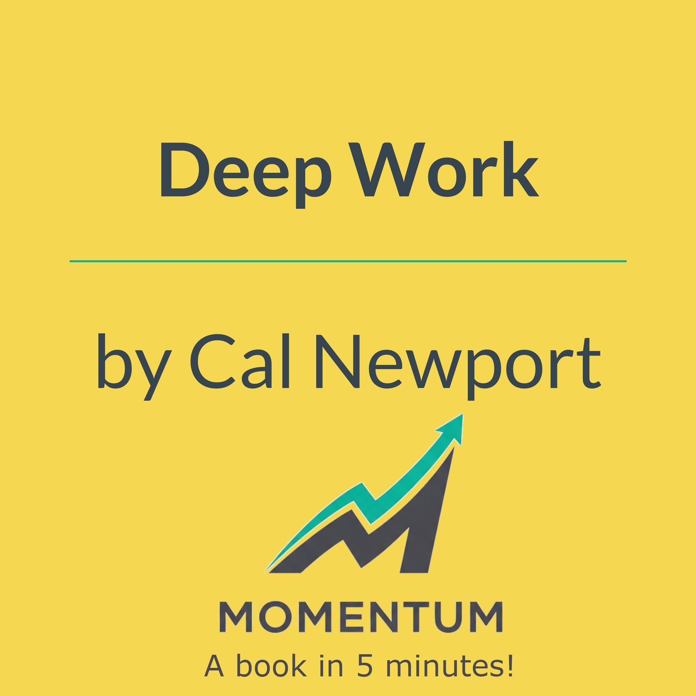 Deep Work: Your Antidote to a Distracted World (Cal Newport)