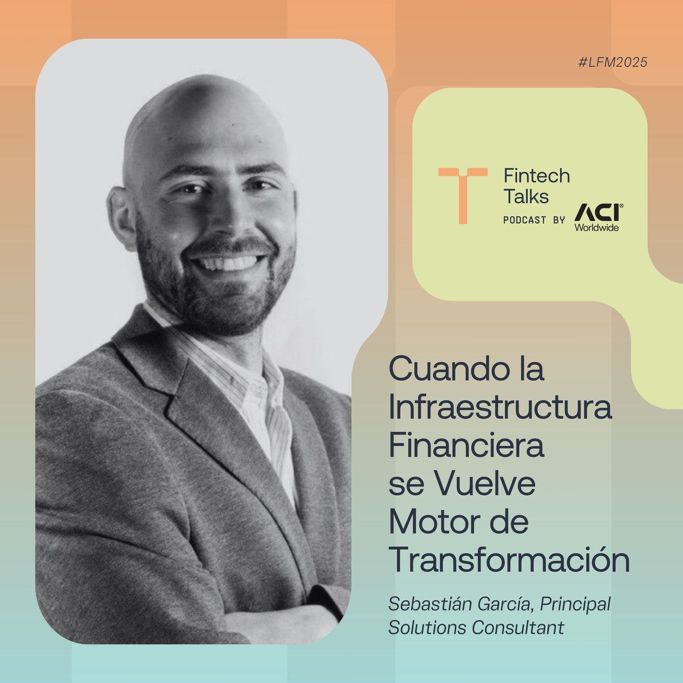 Cuando la Infraestructura Financiera se Vuelve Motor de Transformación
