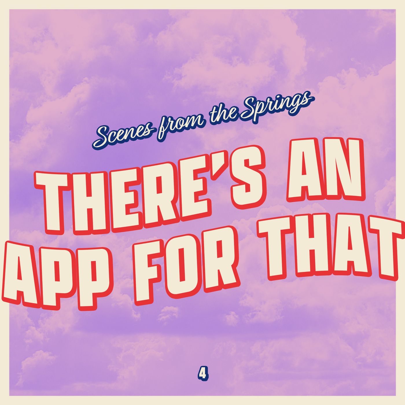 Scenes From The Springs 04 - There's An App For That