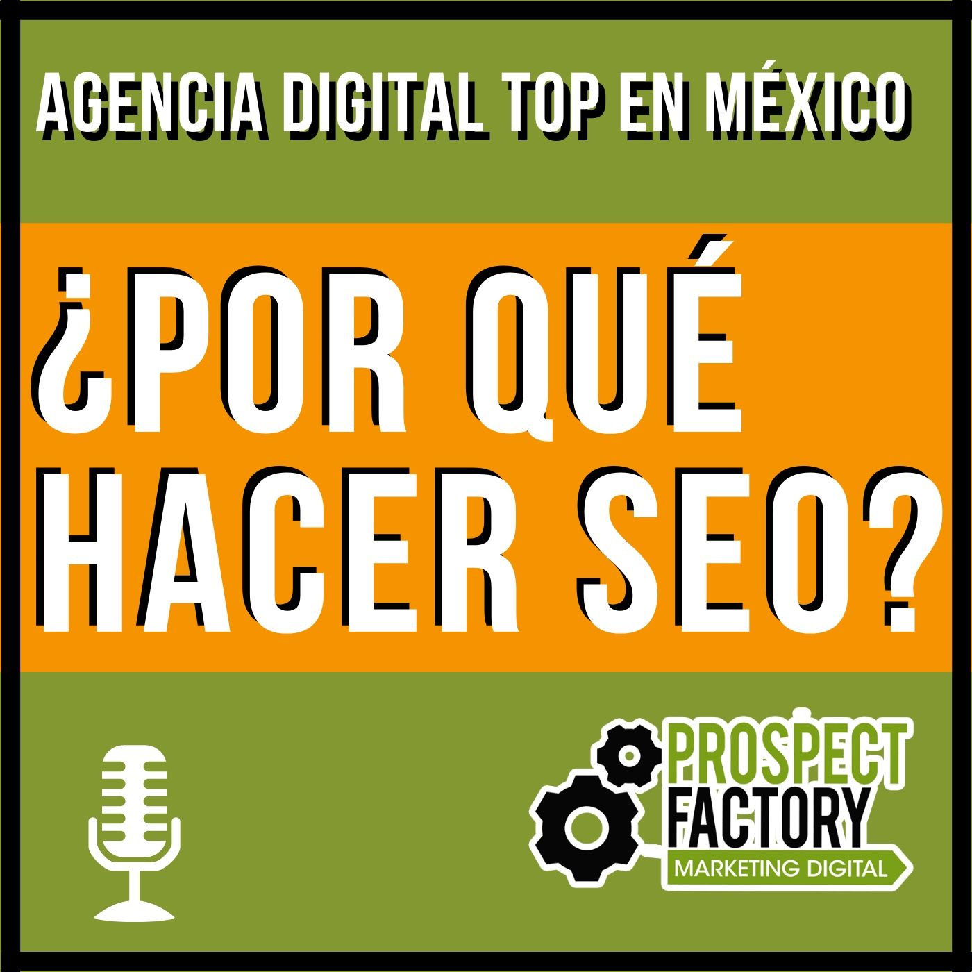 ¿Por qué hacer SEO? | Prospect Factory episode artwork