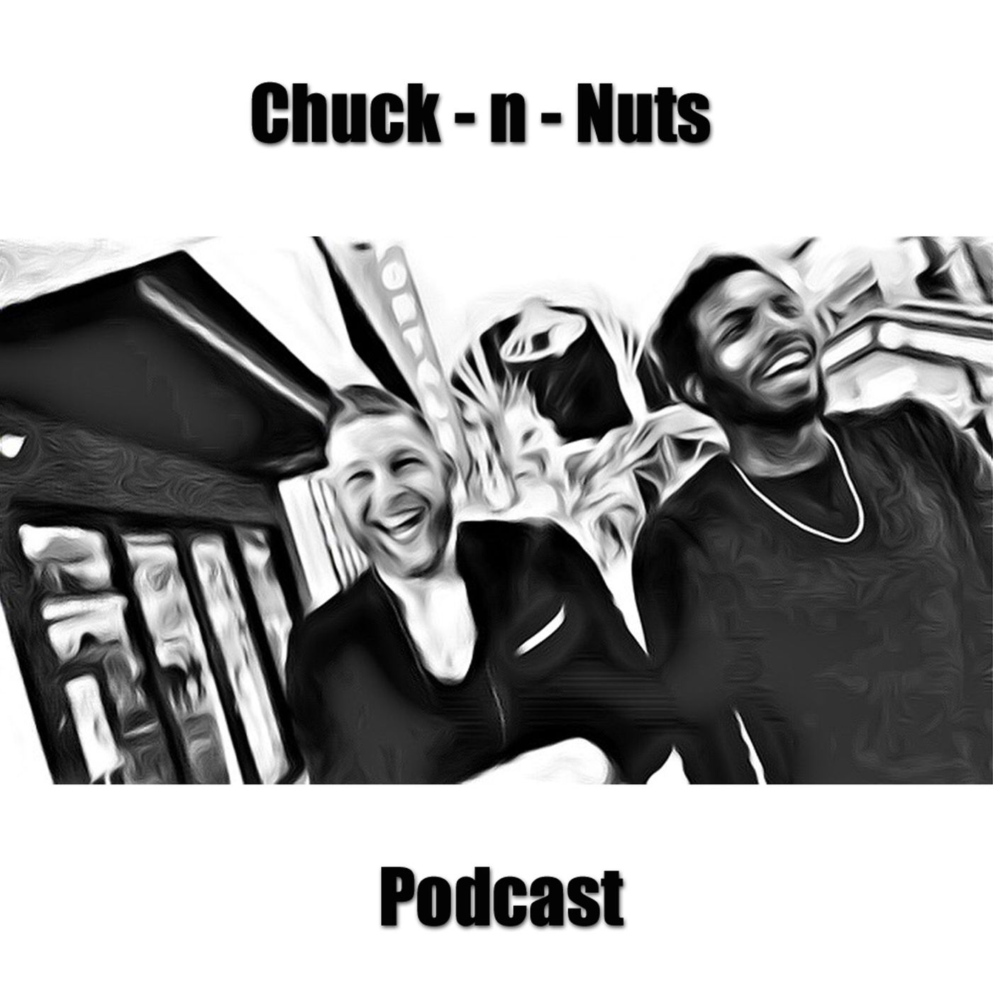 Chuck-n-Nuts Podcast