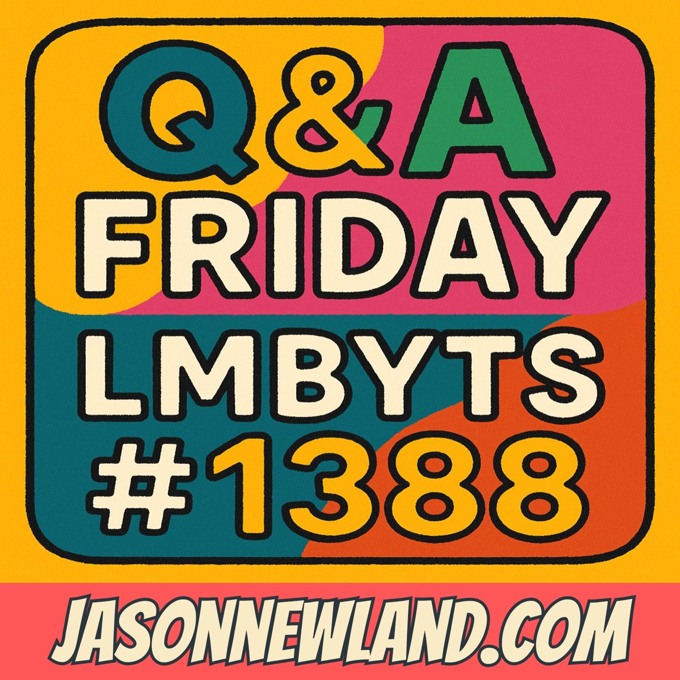 (music) Q&A Friday | LMBYTS #1388 | Jason Newland | 6th July 2025