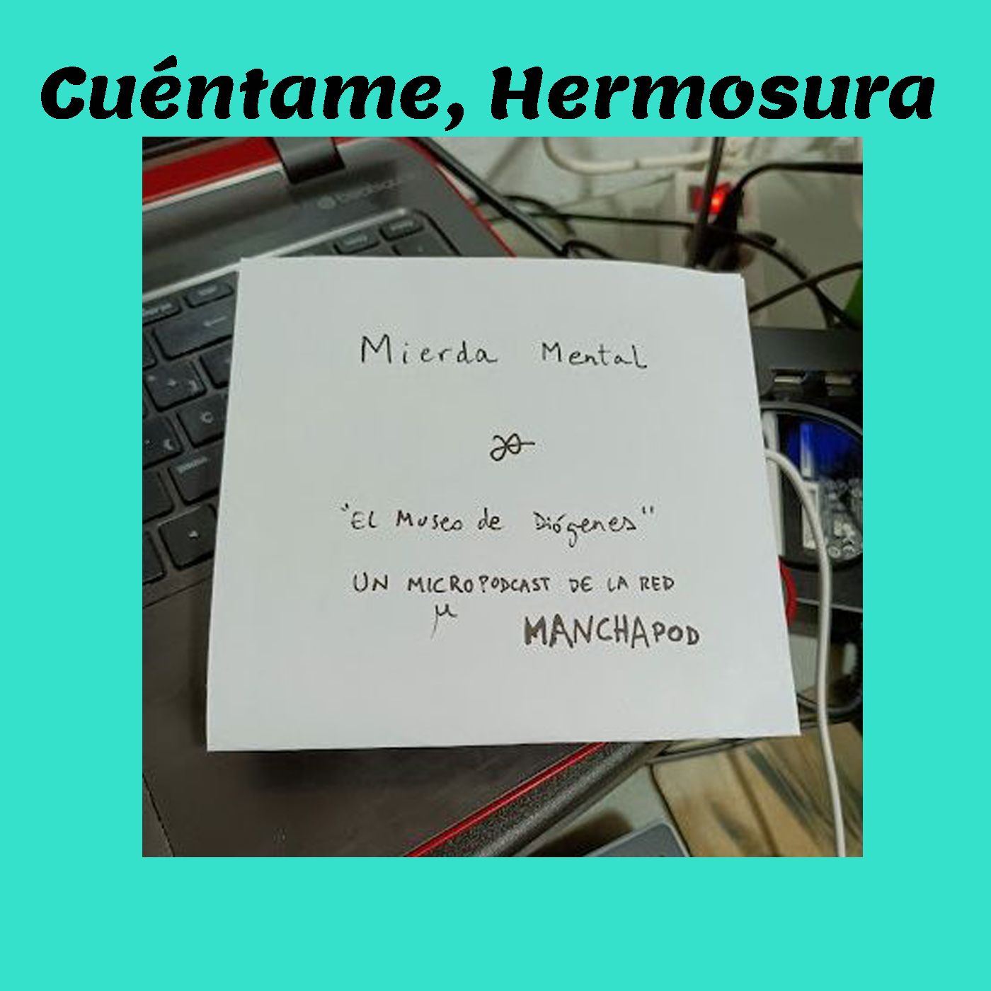 Cuéntame, Hermosura [ManchaPod]
