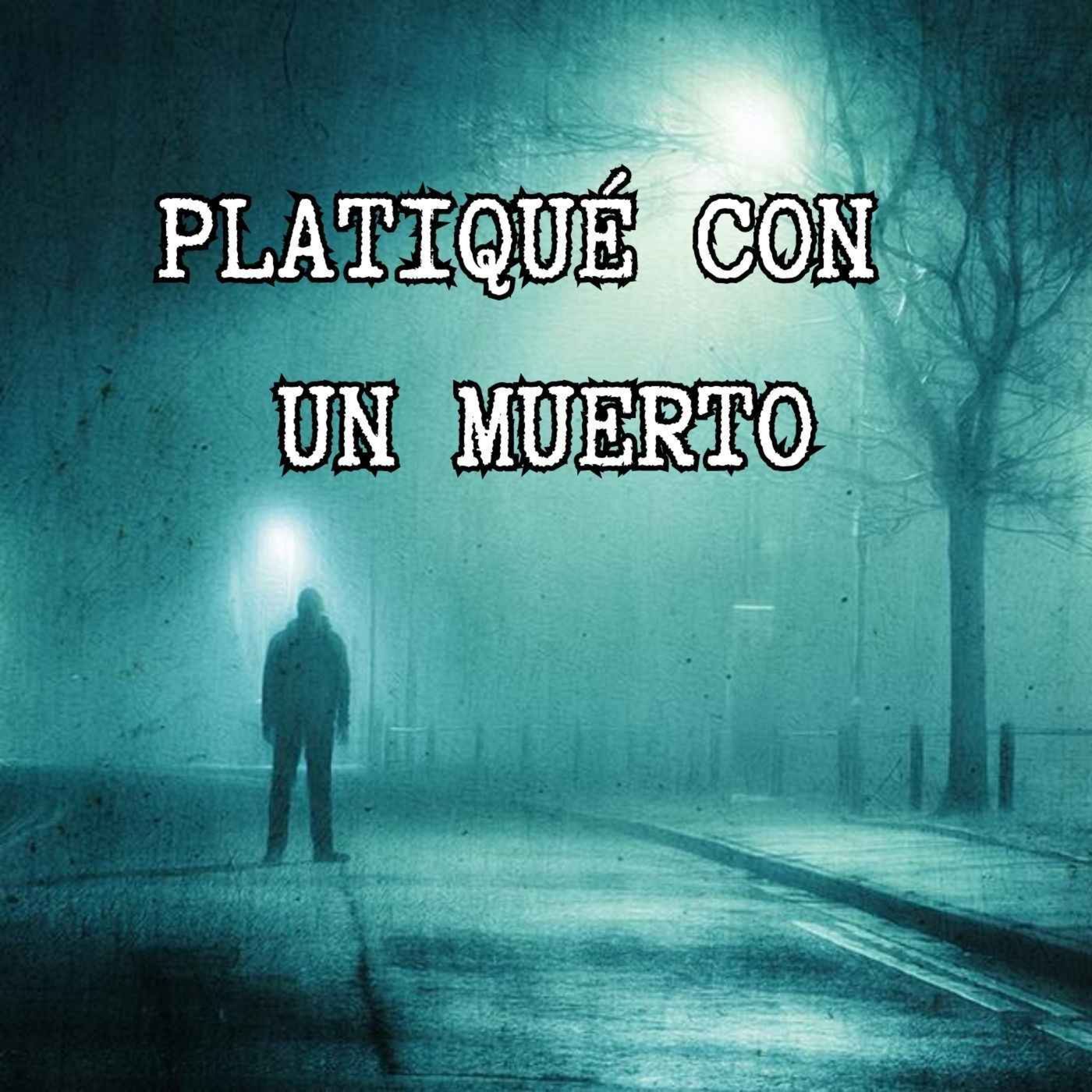PLATIQUÉ CON UN MUERTO
