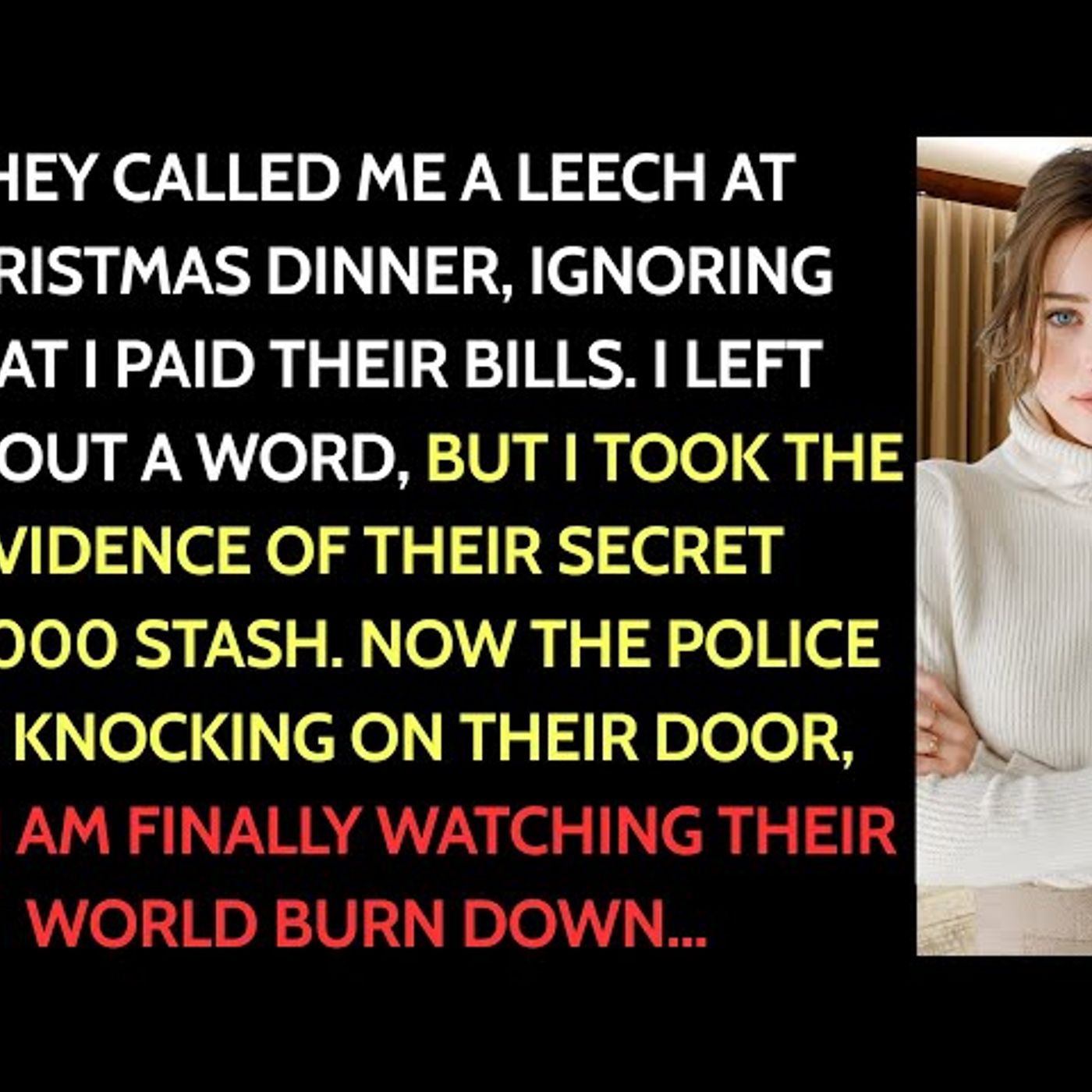 At Christmas Dinner, My Dad Announced “You're a Leech. You Can’t Stay Here Anymore”. So I Left episode artwork