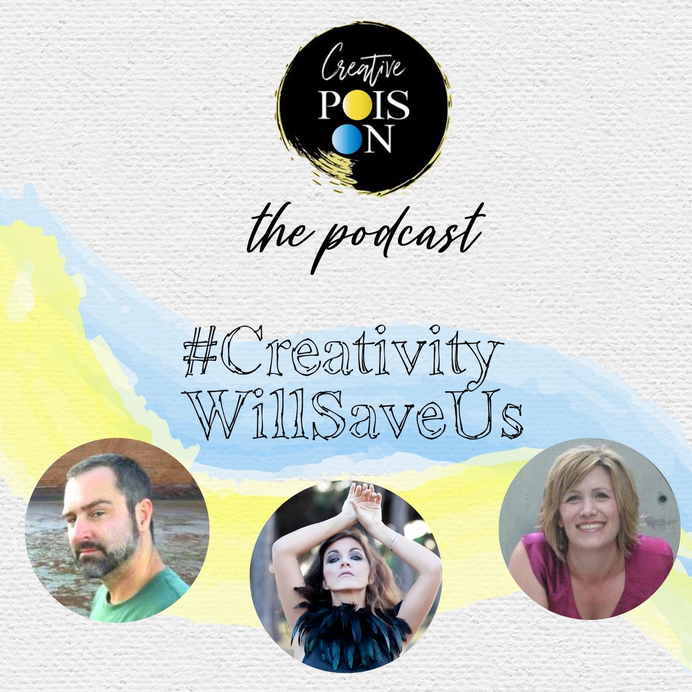 #CreativityWillSaveUs Series - Episode 10