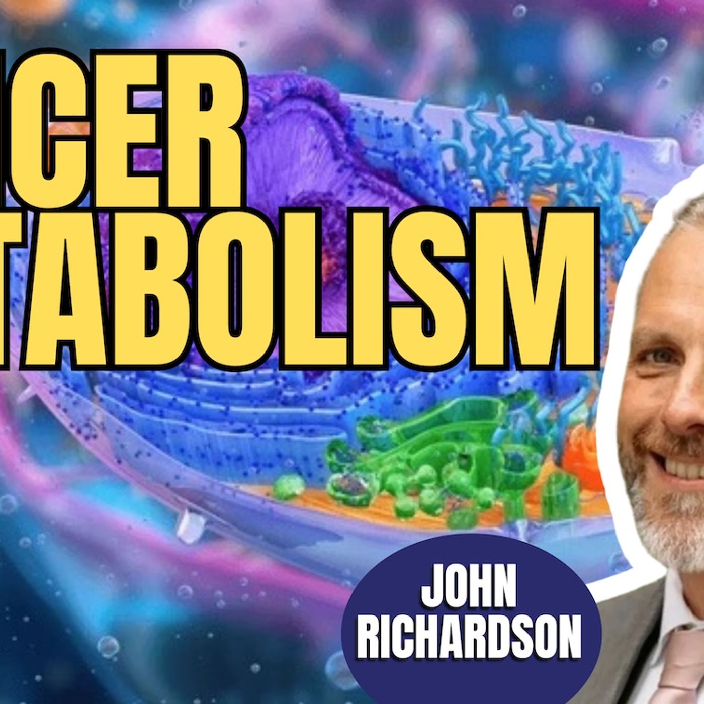 Cancer Metabolism | John Richardson (TPC #1,905)