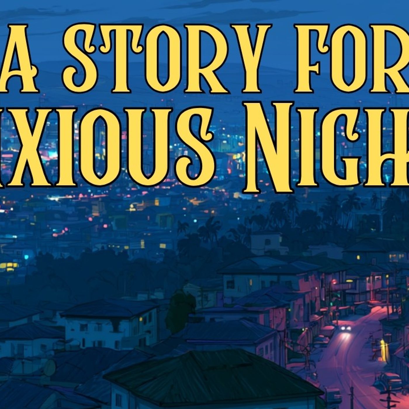 This Story is for Anxious Nights_ A Relaxing Bus Ride through Lagos _ Stop Overthinking and Sleep episode artwork
