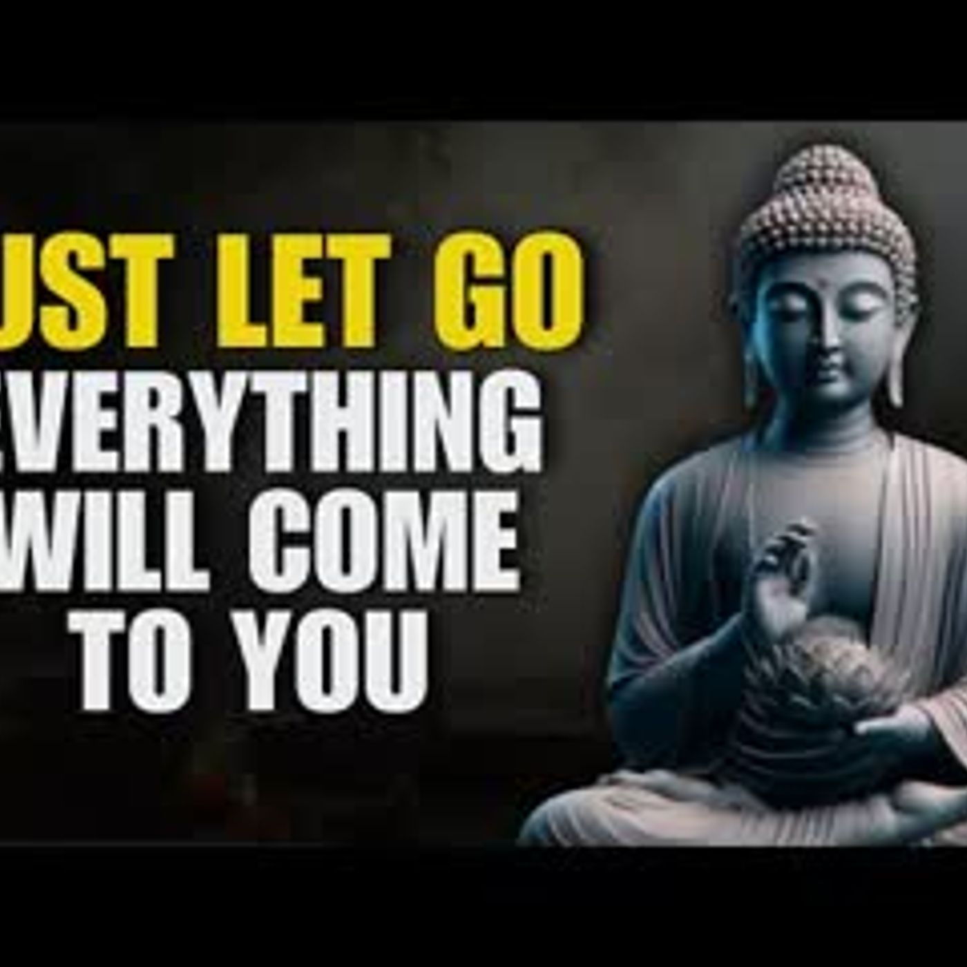 When You Finally Let GO, Everything Falls Into Place   Buddhist Wisdom