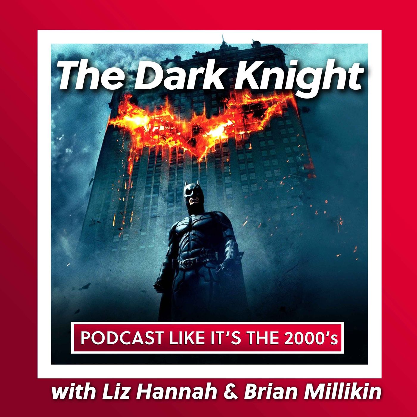 2: The Dark Knight with Liz Hannah & Brian Millikin