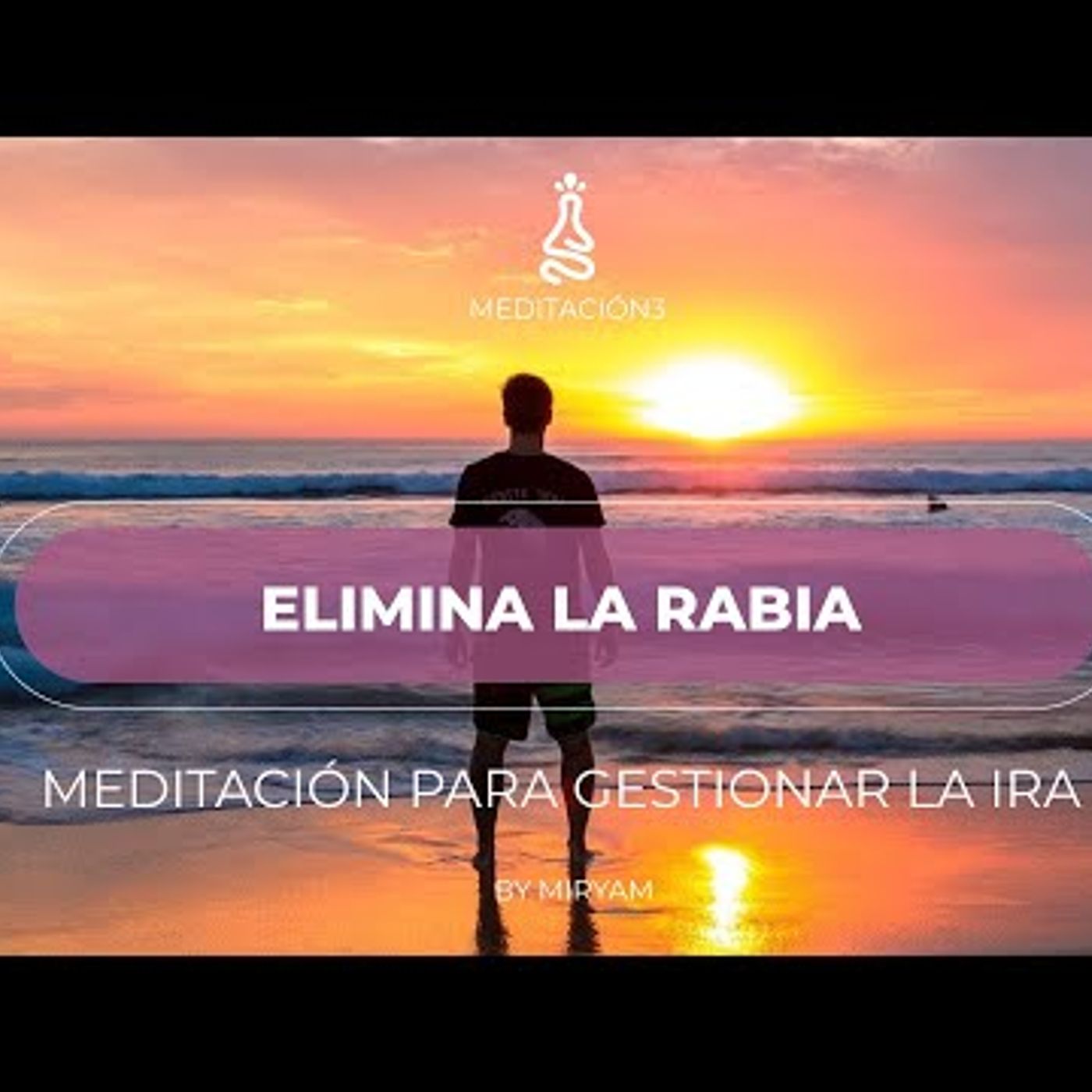050. 💗 Meditación Guiada para Gestionar la Ira y la RABIA