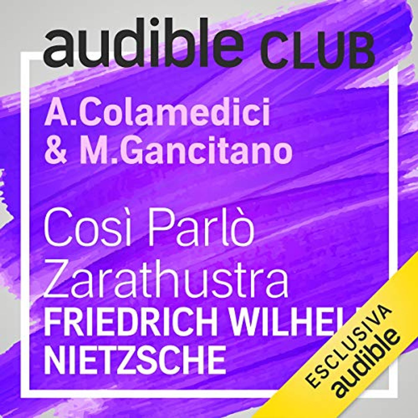 Audible Club. Così parlò Zarathustra - Maura Gancitano & Andrea Colamedici