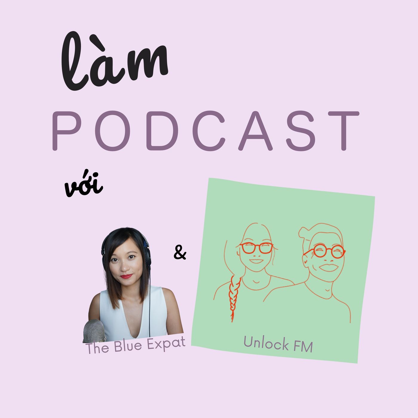 Khách mời trên podcast với UnlockFM