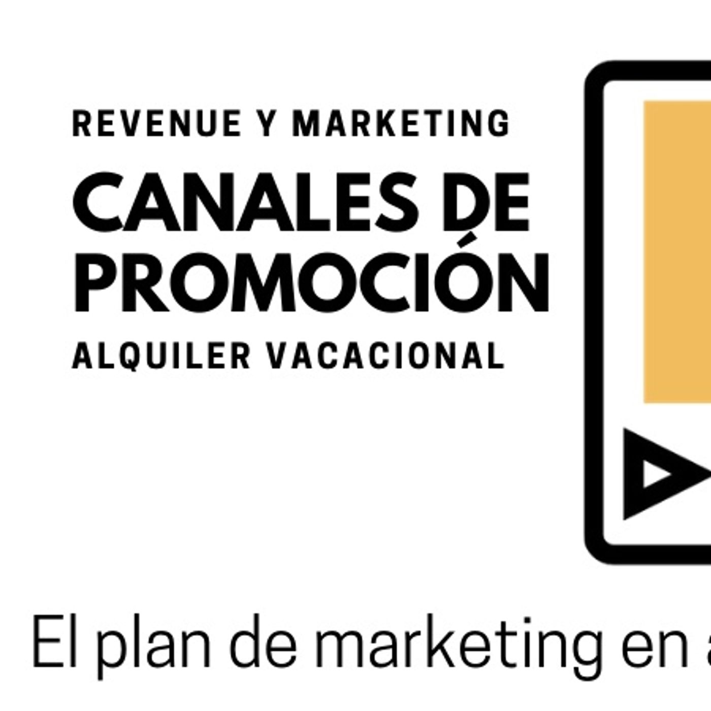 Los canales de promoción de marketing en alquiler vacacional episode artwork