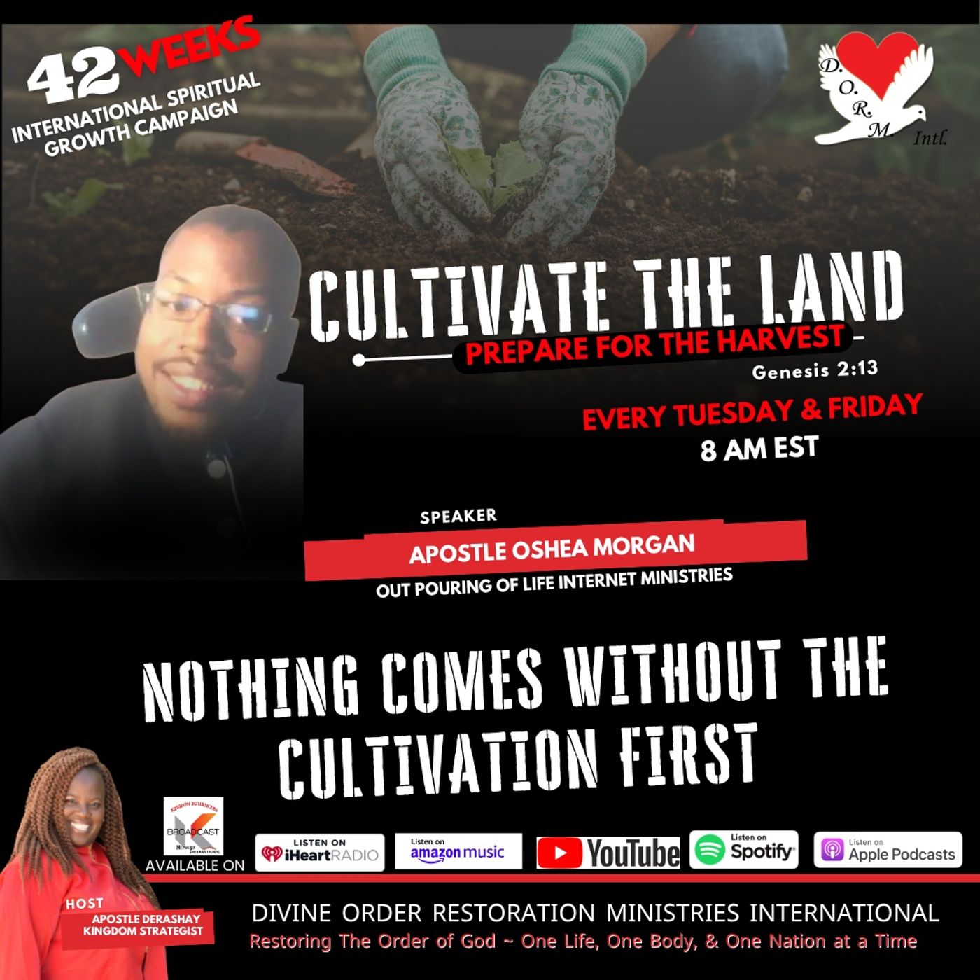 Nothing Comes Without The Cultivation First w/ Ap. OShea Morgan