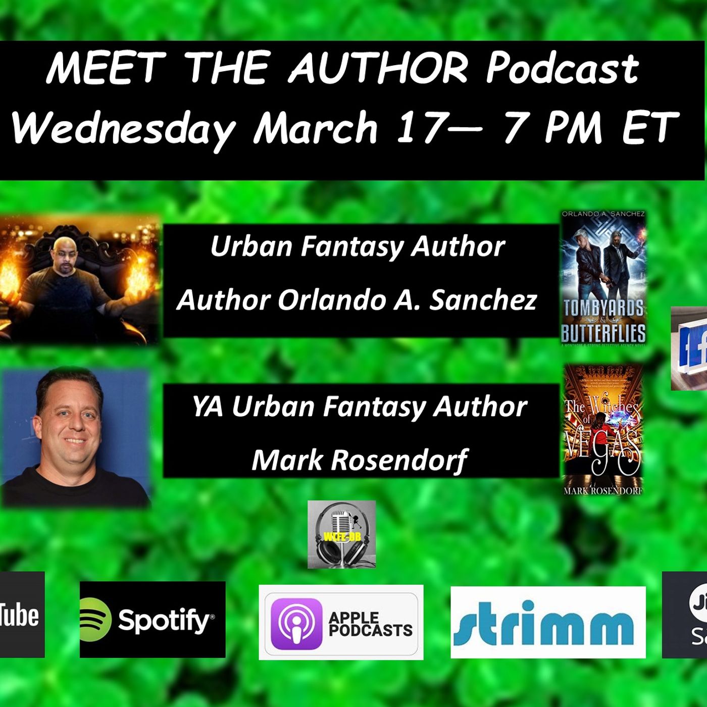 MEET THE AUTHOR Podcast - EPISODE 4 - AUTHORS ORLANDO A. SANCHEZ & MARK ROSENDORF