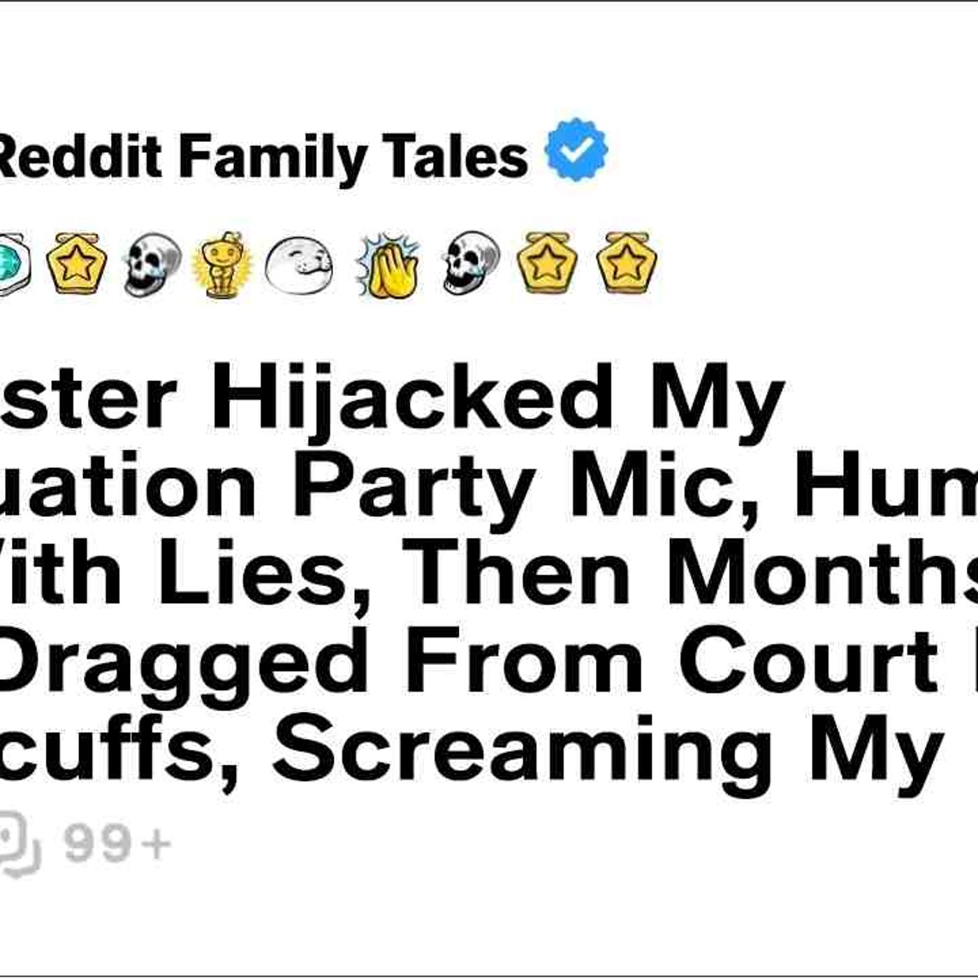 My Sister Hijacked My Graduation Party Mic_ Humiliated Me With Lies_ Then... - Reddit Family Tales episode artwork