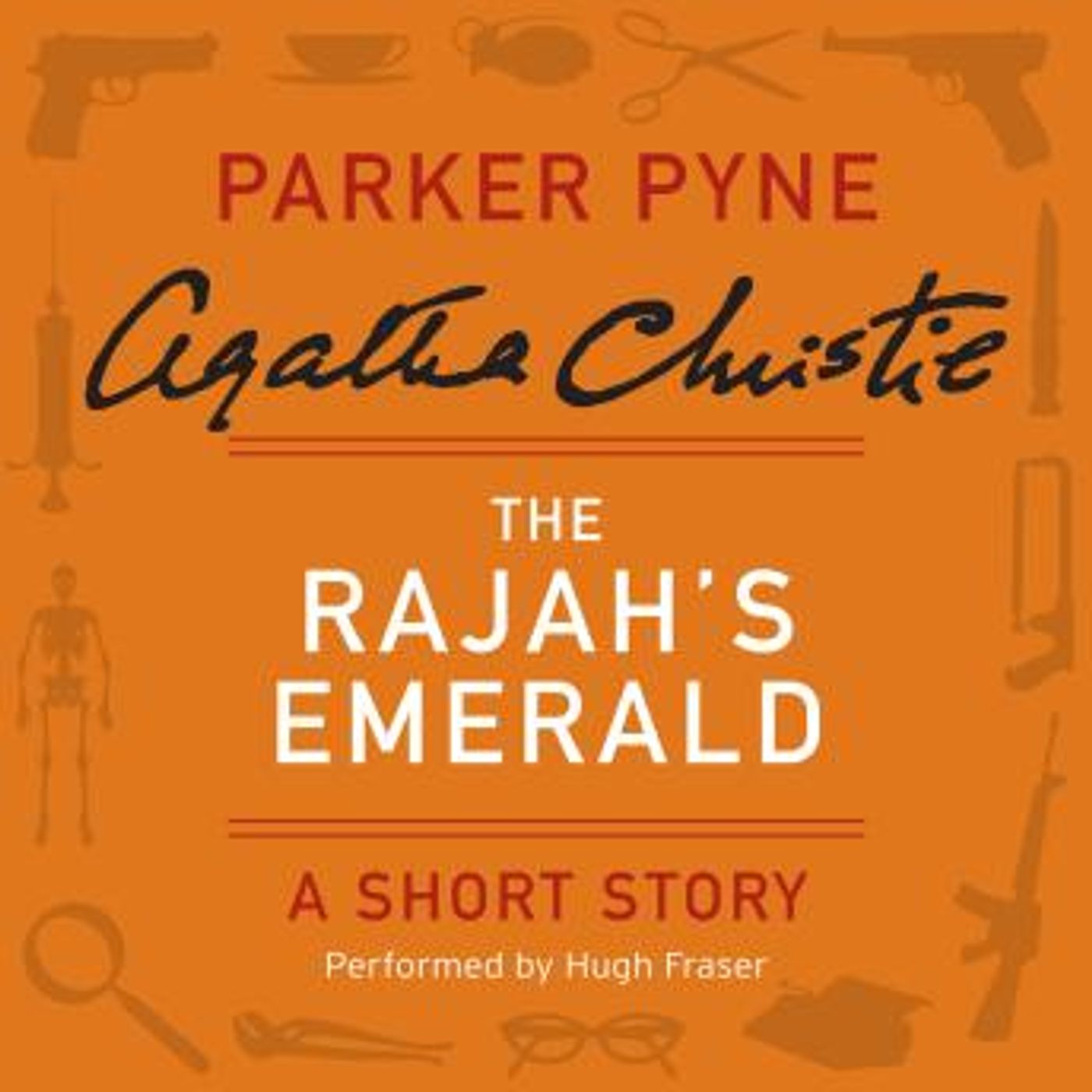The Rajah’s Emerald: A Parker Pyne Short Story by Agatha Christie episode artwork