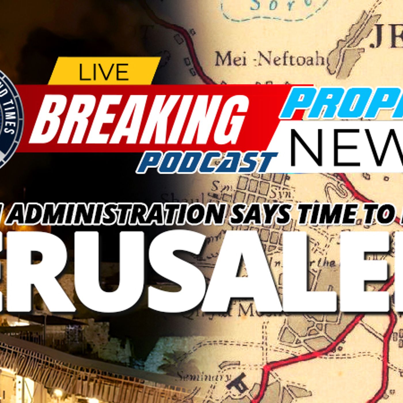 NTEB PROPHECY NEWS PODCAST: The Abraham Accords Guarantee A Divided Jerusalem, And Biden Secretary of State Antony Blinken Says It's Time episode artwork