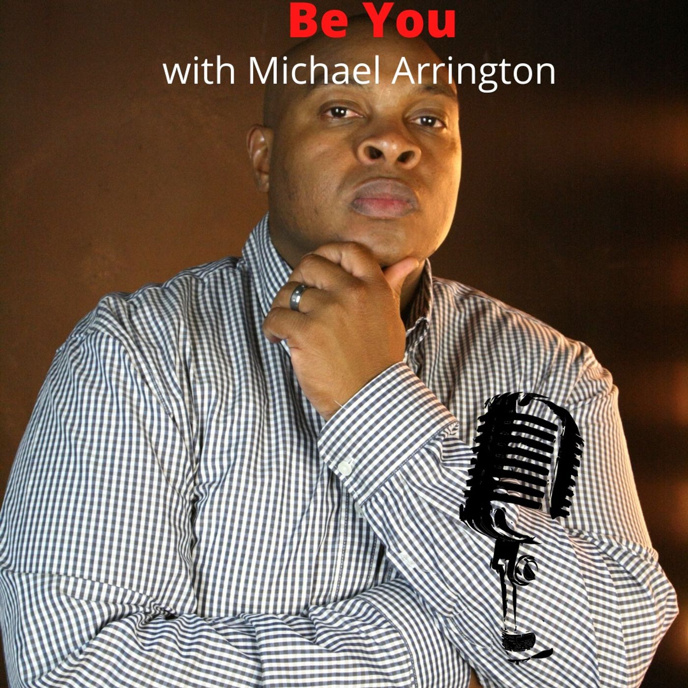 Be You with Michael Arrington