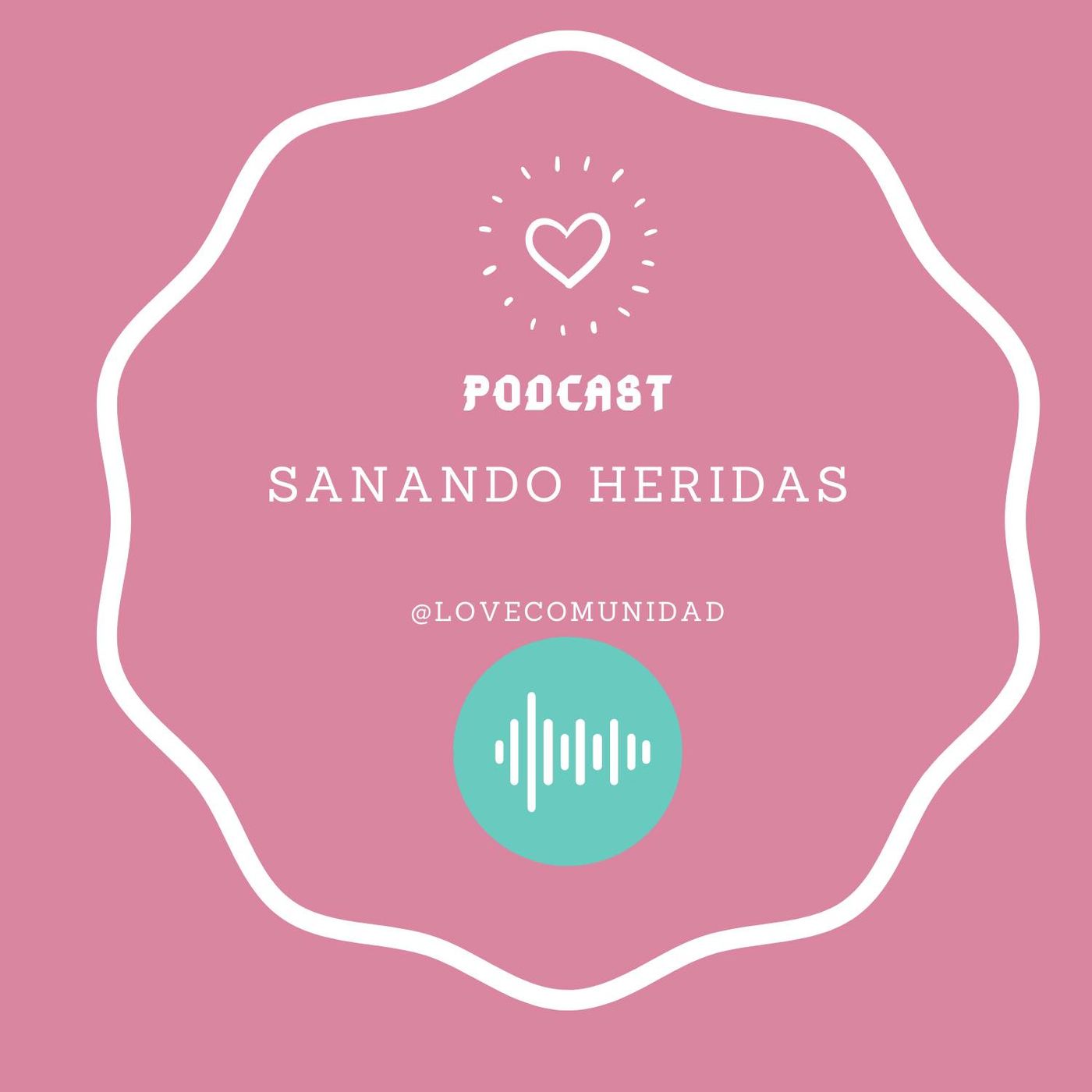 Lovecomunidad - Sanando Heridas
