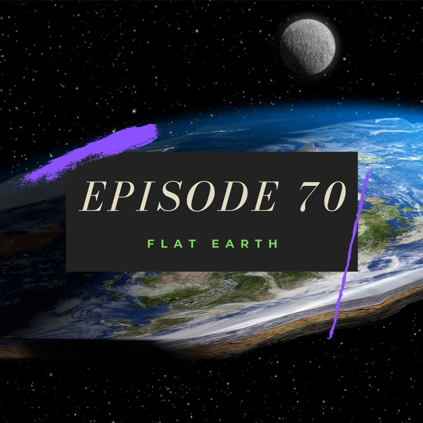 Ep. 70: Flat Earth Image