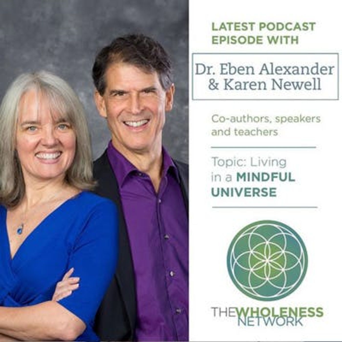 8. Living in a Mindful Universe with Eben Alexander and Karen Newell episode artwork