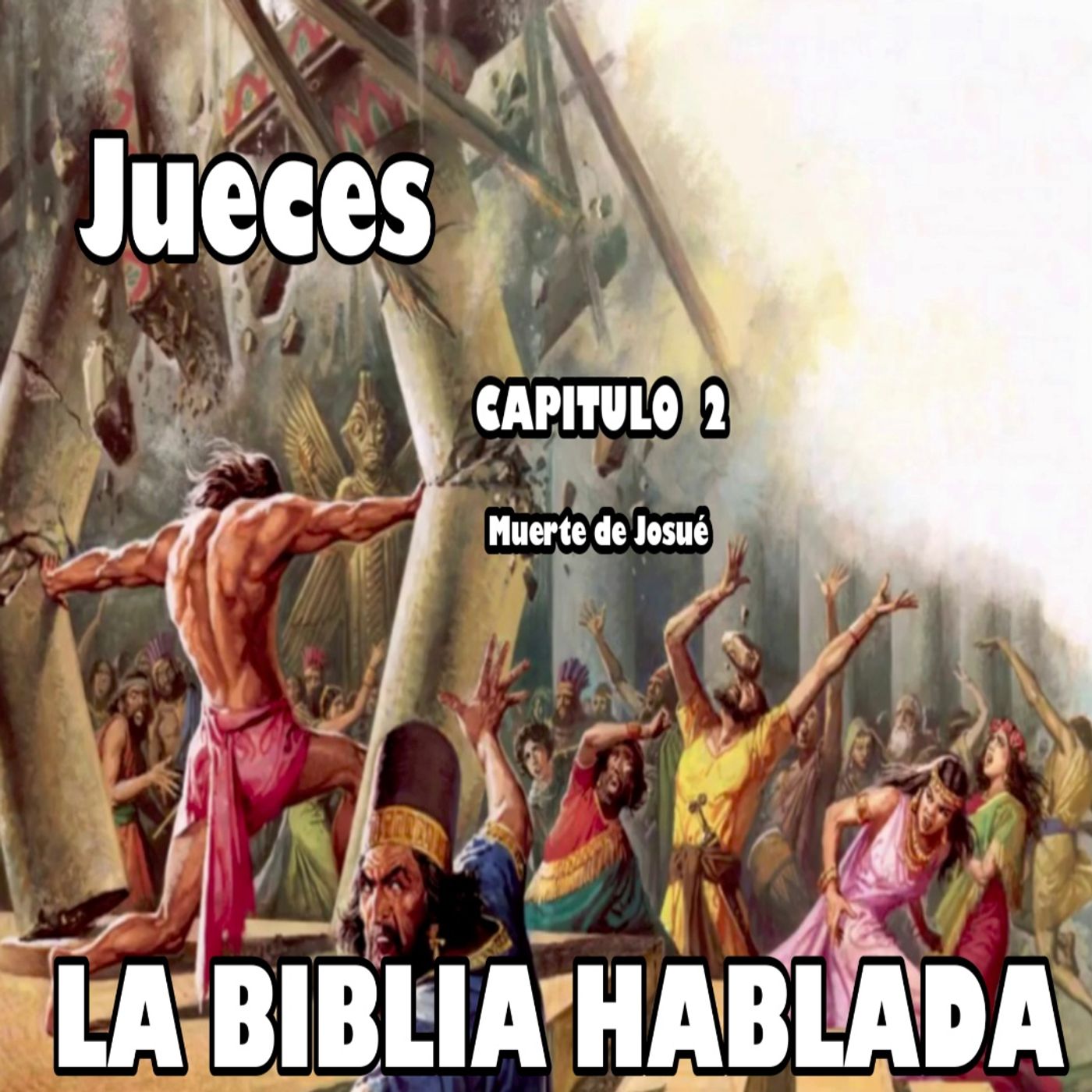 JUECES Capitulo 2. Mu€rt€ de Josué episode artwork