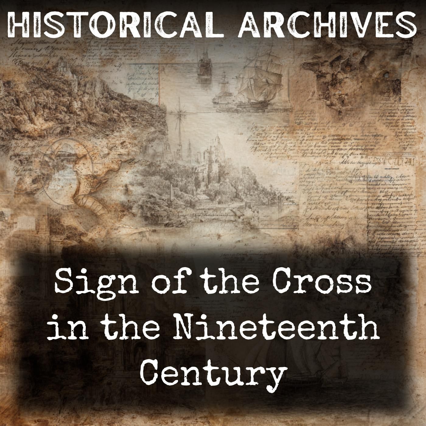 Sign of the Cross in the Nineteenth Century
