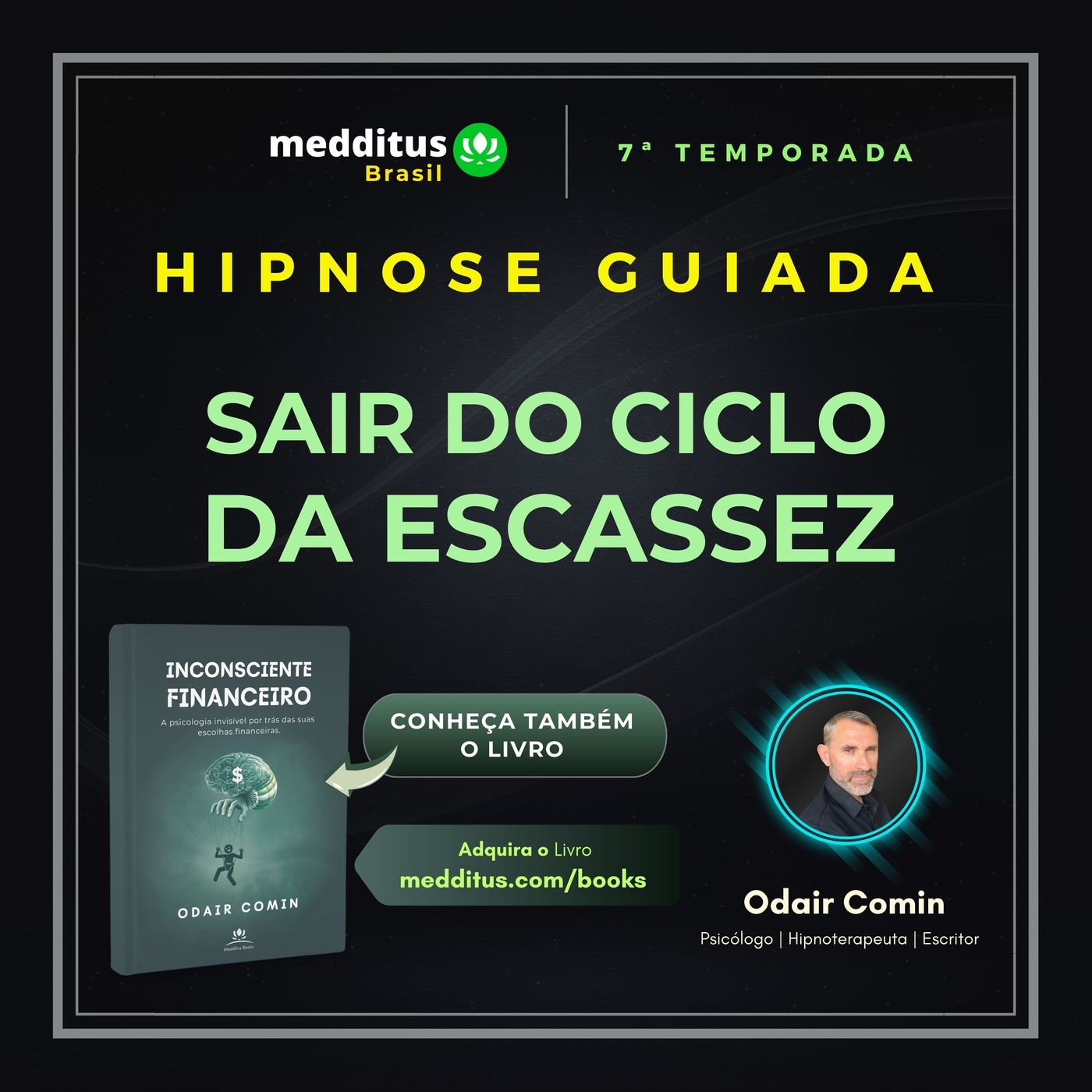 320 | Hipnose Guiada para Sair do Ciclo da Escassez | Odair Comin episode artwork