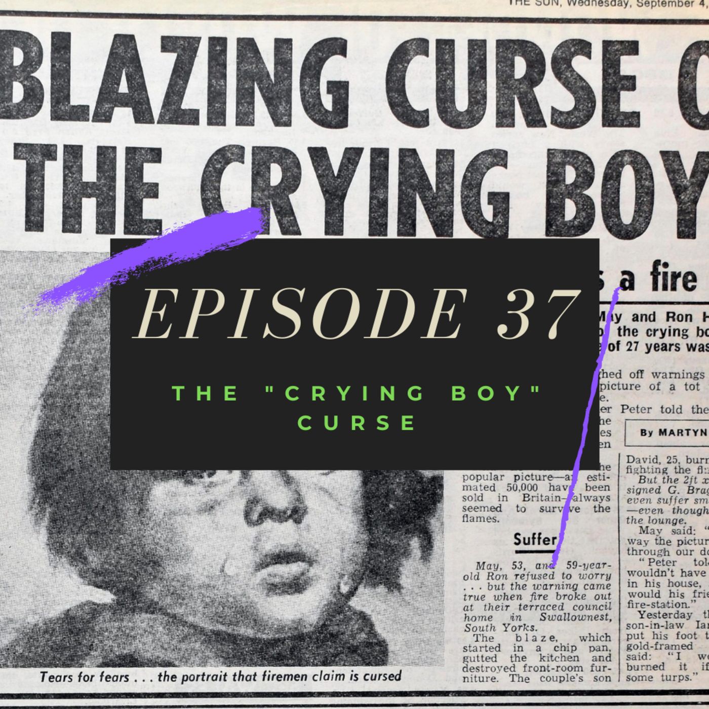 Ep. 37: The "Crying Boy" Curse Image