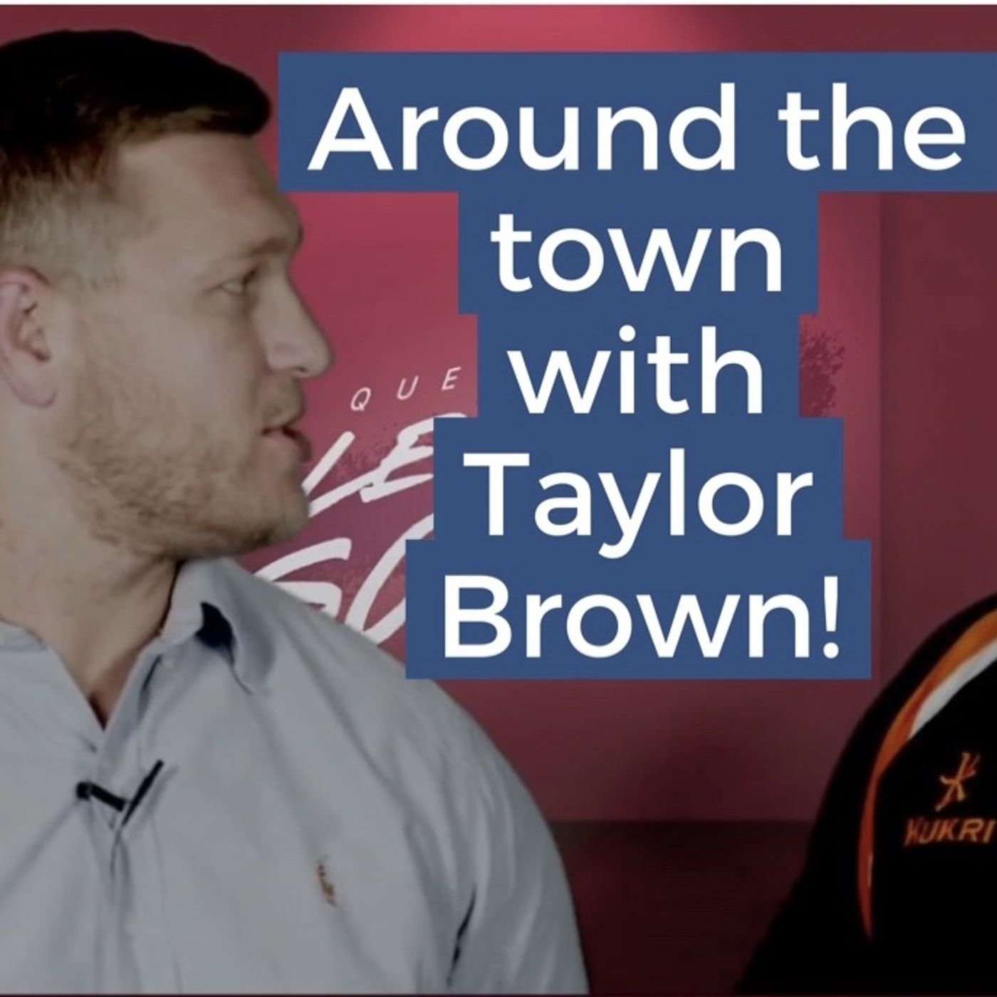 Around The Town With Taylor Brown
