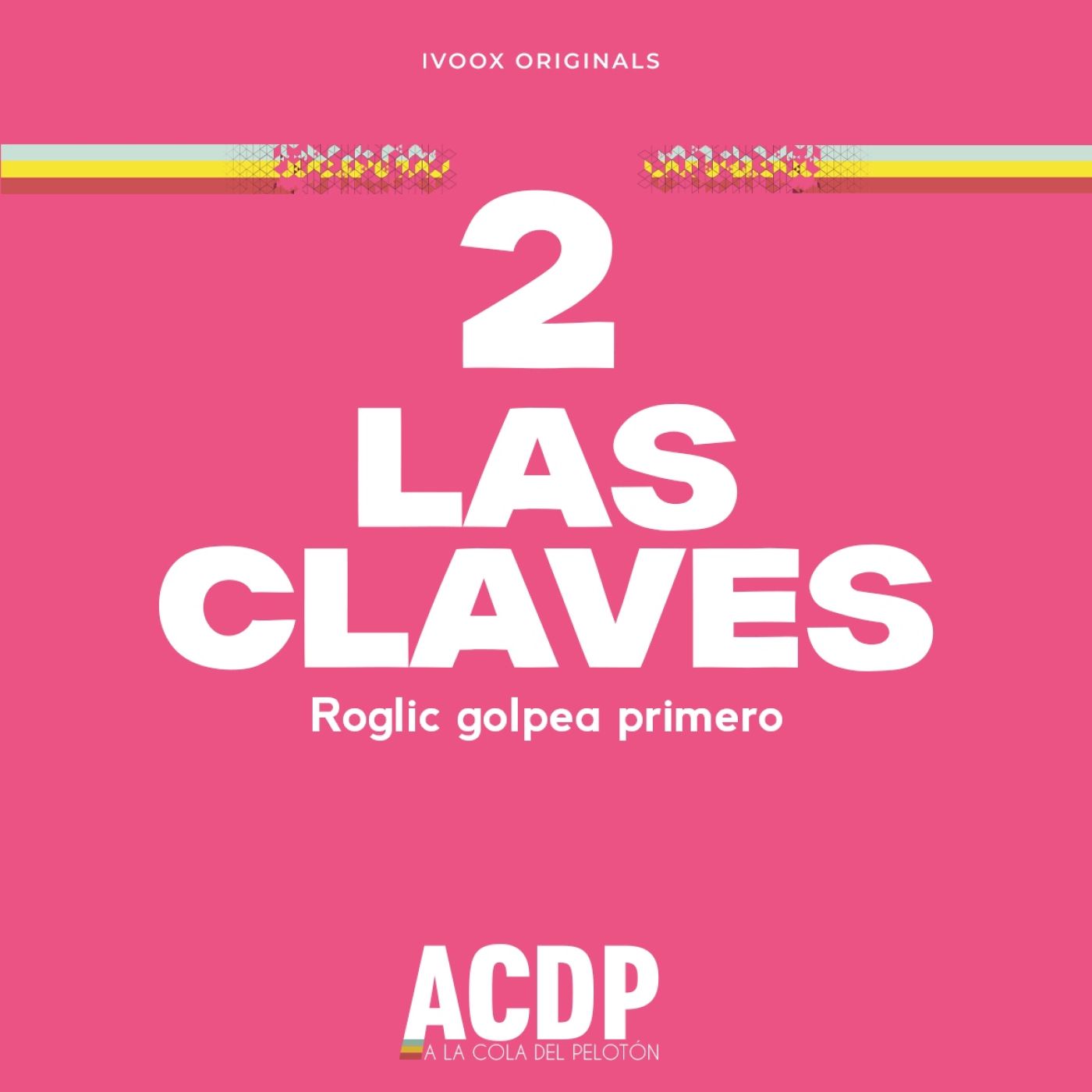 2⃣ Las Claves Giro 2025 | Roglic golpea primero | ACDP - A la Cola del Pelotón episode artwork