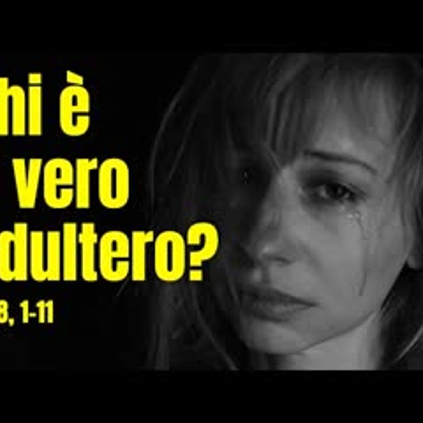 La donna accusata di adulterio e gli adulteri veri (Gv 8, 1-11) episode artwork