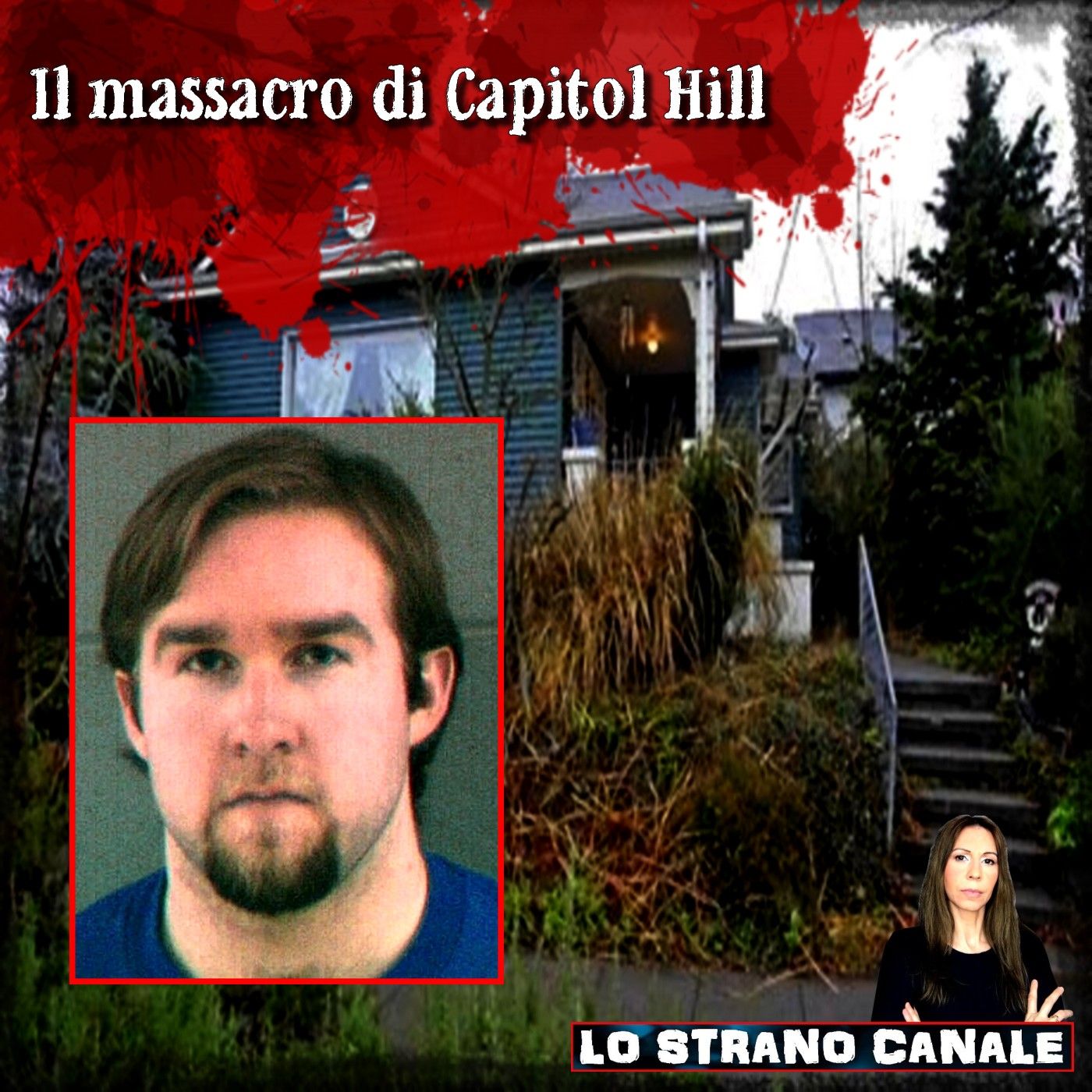 IL MASSACRO DI CAPITOL HILL -  Kyle Huff (Lo Strano Canale Podcast)