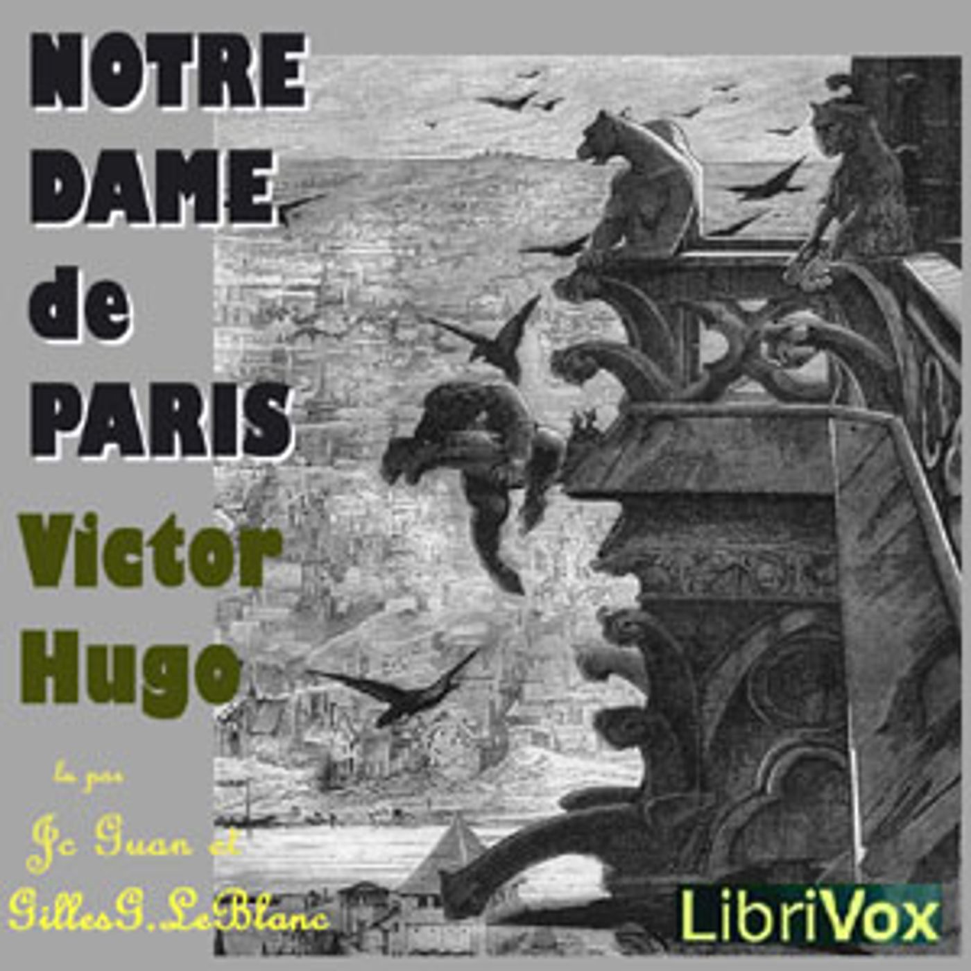 Notre-Dame de Paris by Victor Hugo (1802 - 1885)