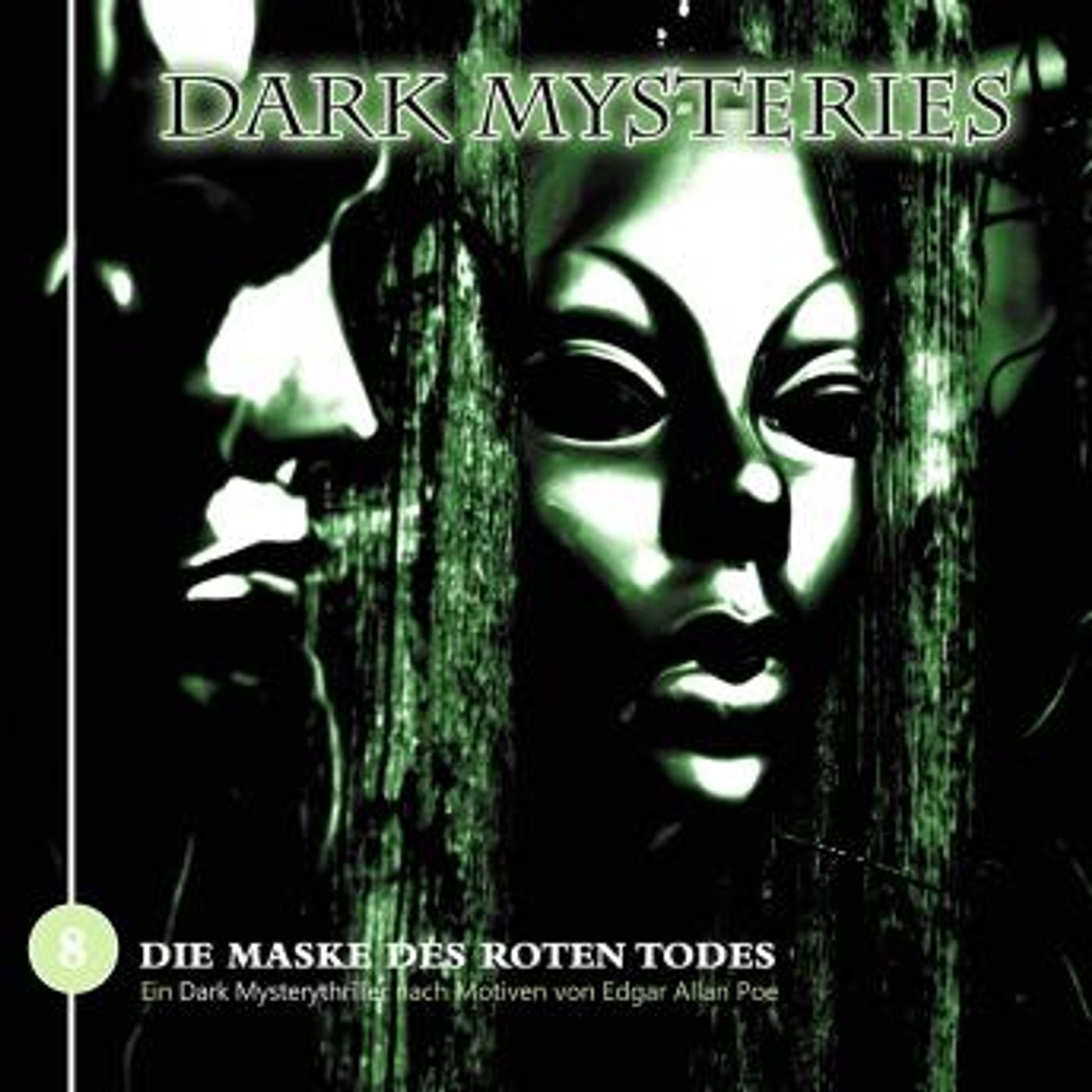 [German] - Dark Mysteries, Folge 8: Die Maske des roten Todes by Edgar Allan Poe episode artwork