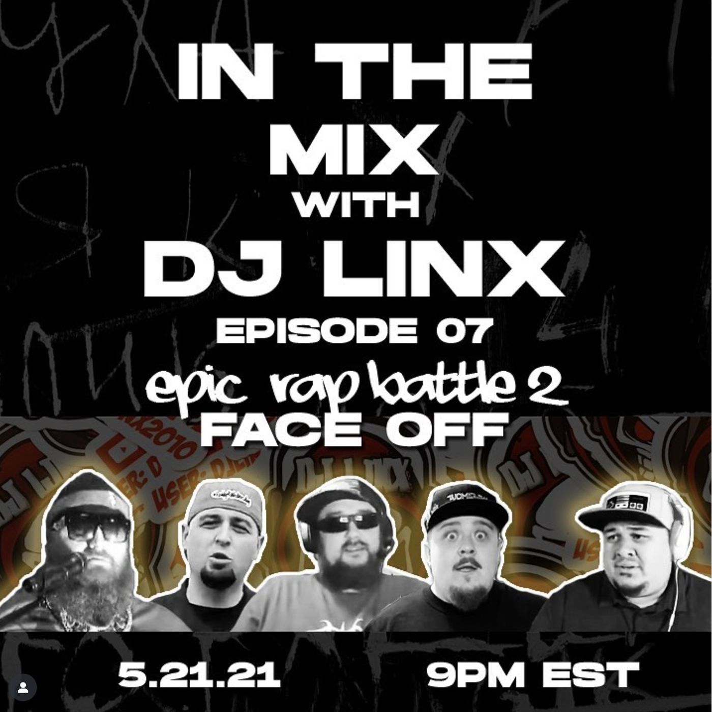 IN THE MIX WITH DJ LINX - EPISODE 07 - EPIC RAP BATTLE PART 2: PRE-BATTLE FACE OFF episode artwork