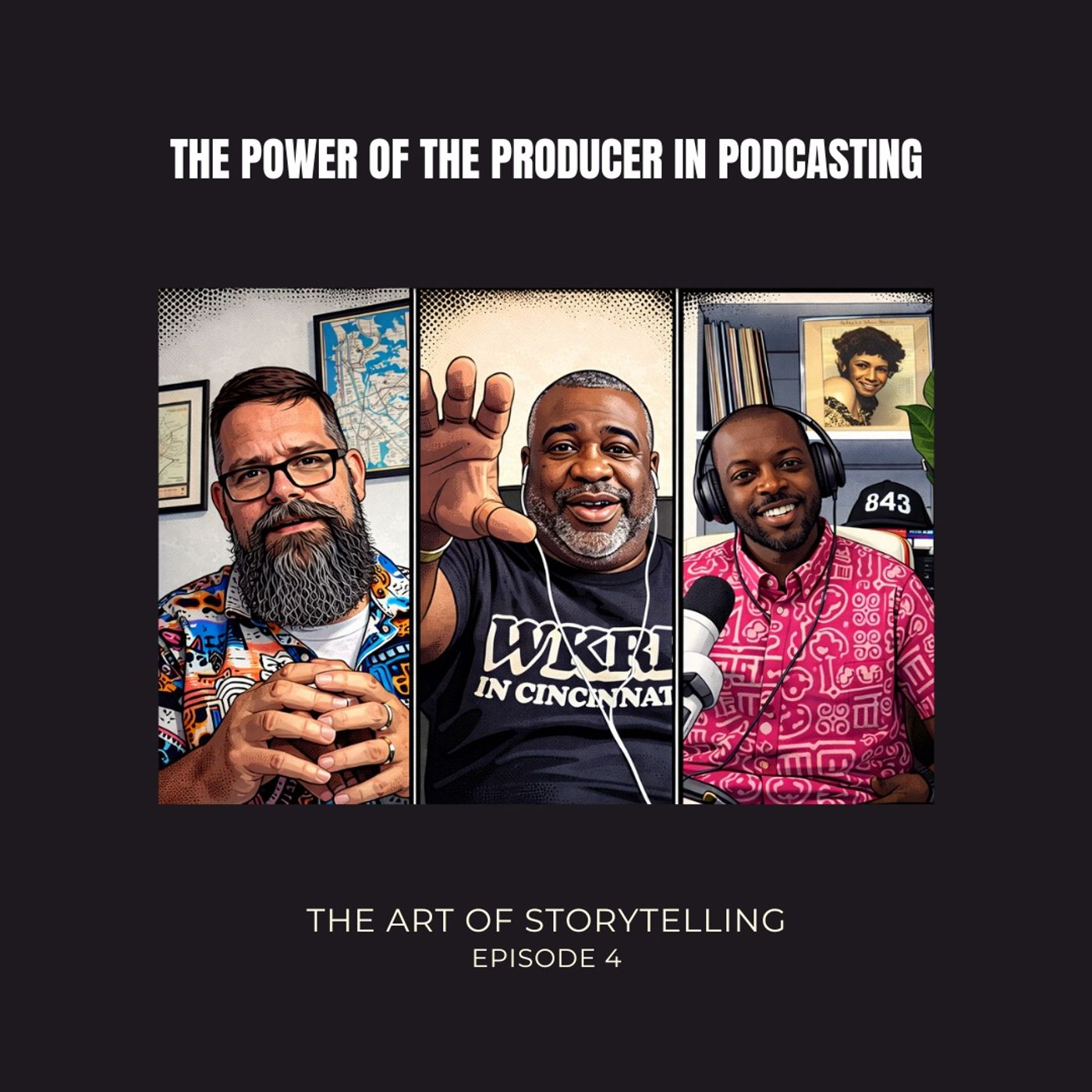 The Power of the Producer In Podcasting | The Art of Storytelling