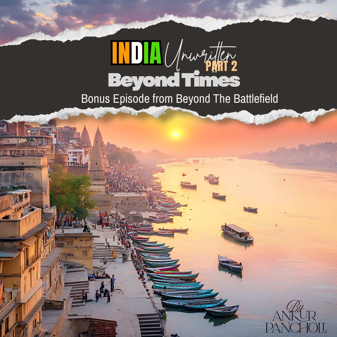 India Unwritten – Beyond Times (Part 2): Decoding India’s Ancient Science of Light & Time episode artwork