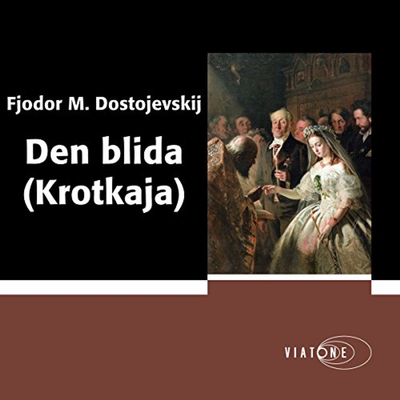 Den blida (Krotkaja) [A Gentle Spirit] Audiobook by Fjodor M. Dostojevskij episode artwork