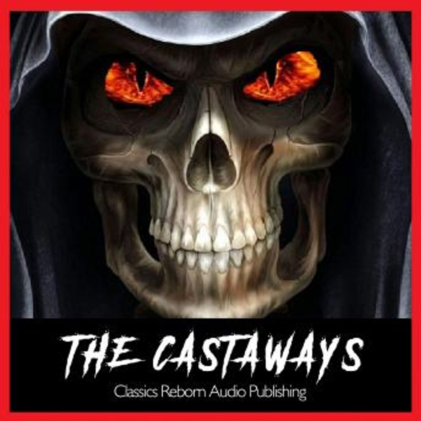 The Castaways by Classics Reborn Audio Publishing episode artwork