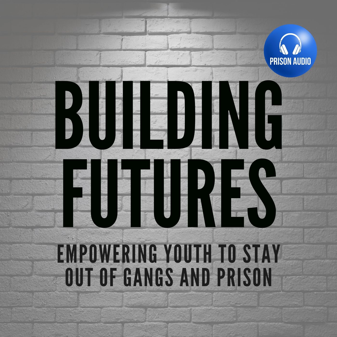 Building Futures: Empowering Youth to Stay Out of Gangs and Prison