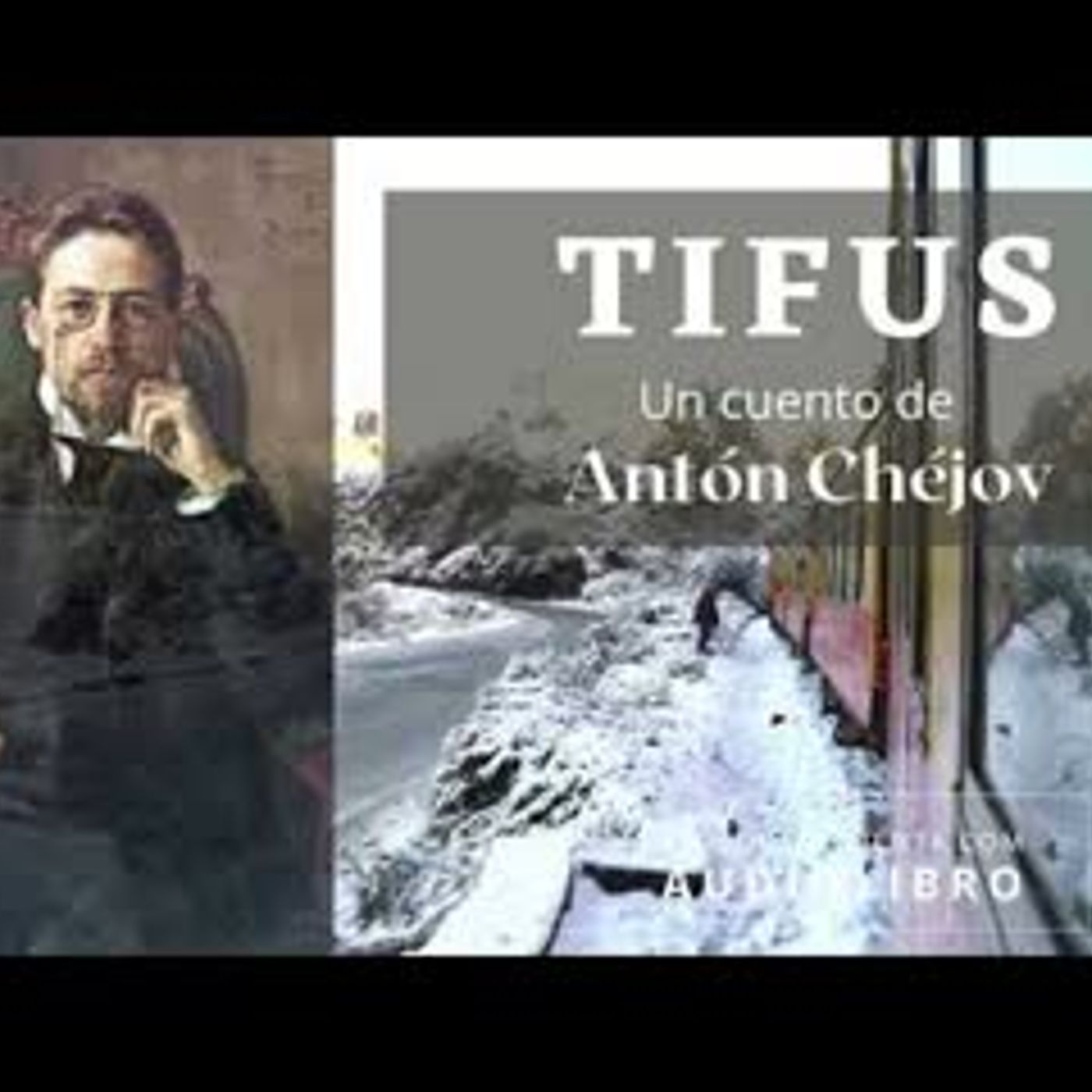 Tifus de Antón Chéjov. Cuento completo. Audiolibro voz humana real.