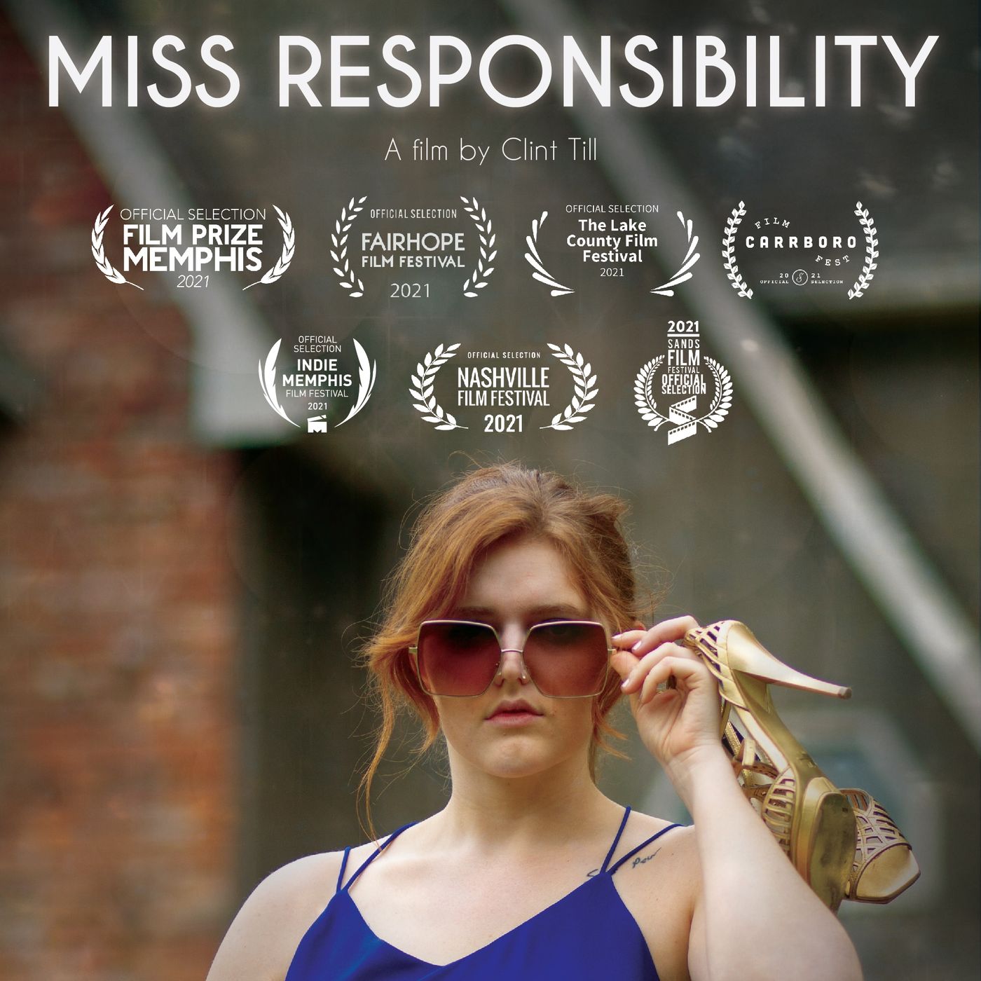 South Georgia Film Festival Official Selection ”Miss Responsibility” Director Clint Till