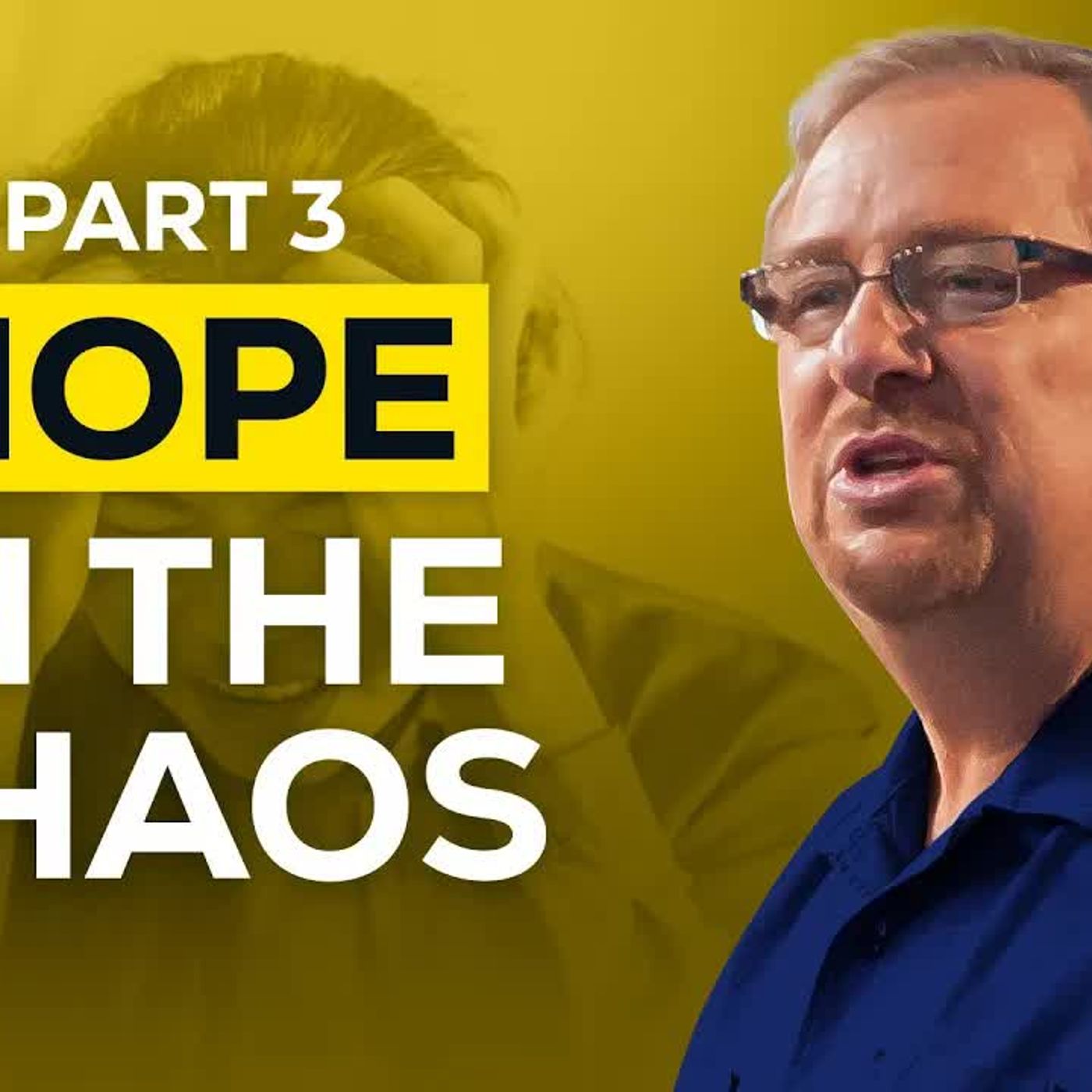 Rick Warren - What To Do When Life Falls Apart - Part 3 episode artwork