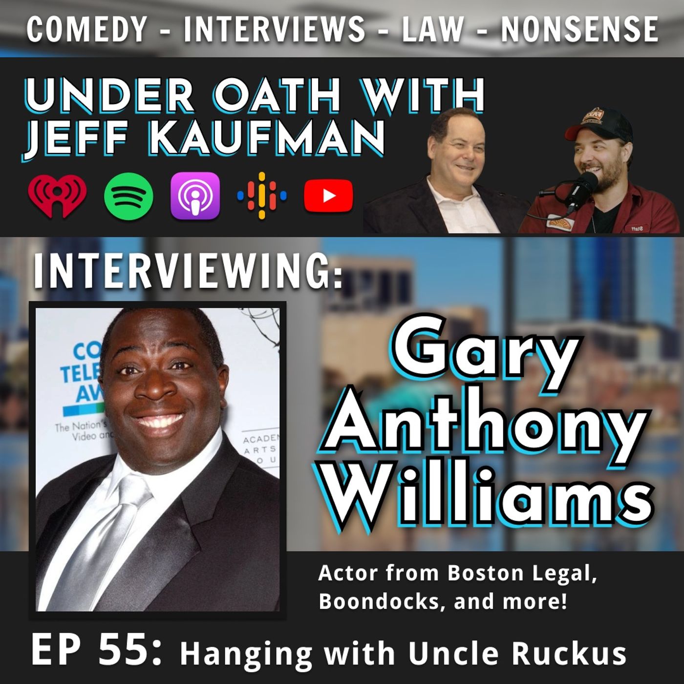 Ep. 55 Hanging With Uncle Ruckus W/ Gary Anthony WIlliams